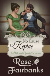 RoseFairbanks-NoCauseToRepine-EBook-1