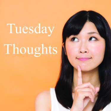tuesday thoughts